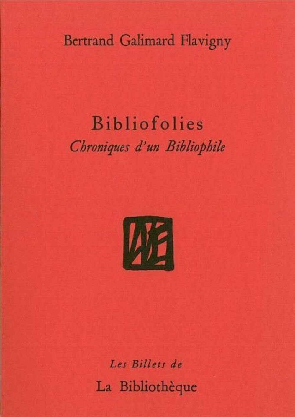 Bibliofolies: Chroniques d'un bibliophile 9782909688480