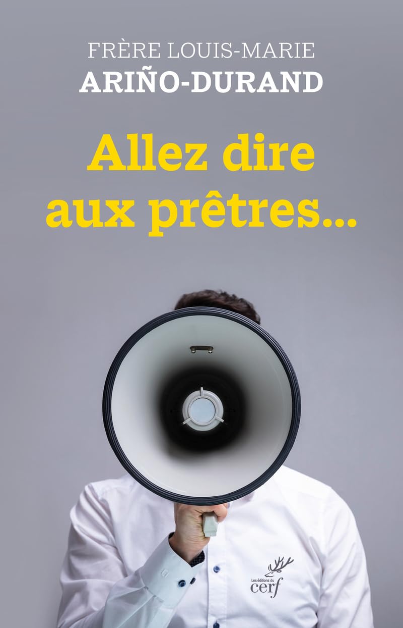 Allez dire aux prêtres... 9782204156103