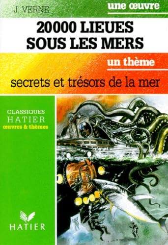 Une oeuvre : Vingt-mille lieues sous les mers de Jules Verne - Un thème : secrets et trésors de la mer 9782709804752