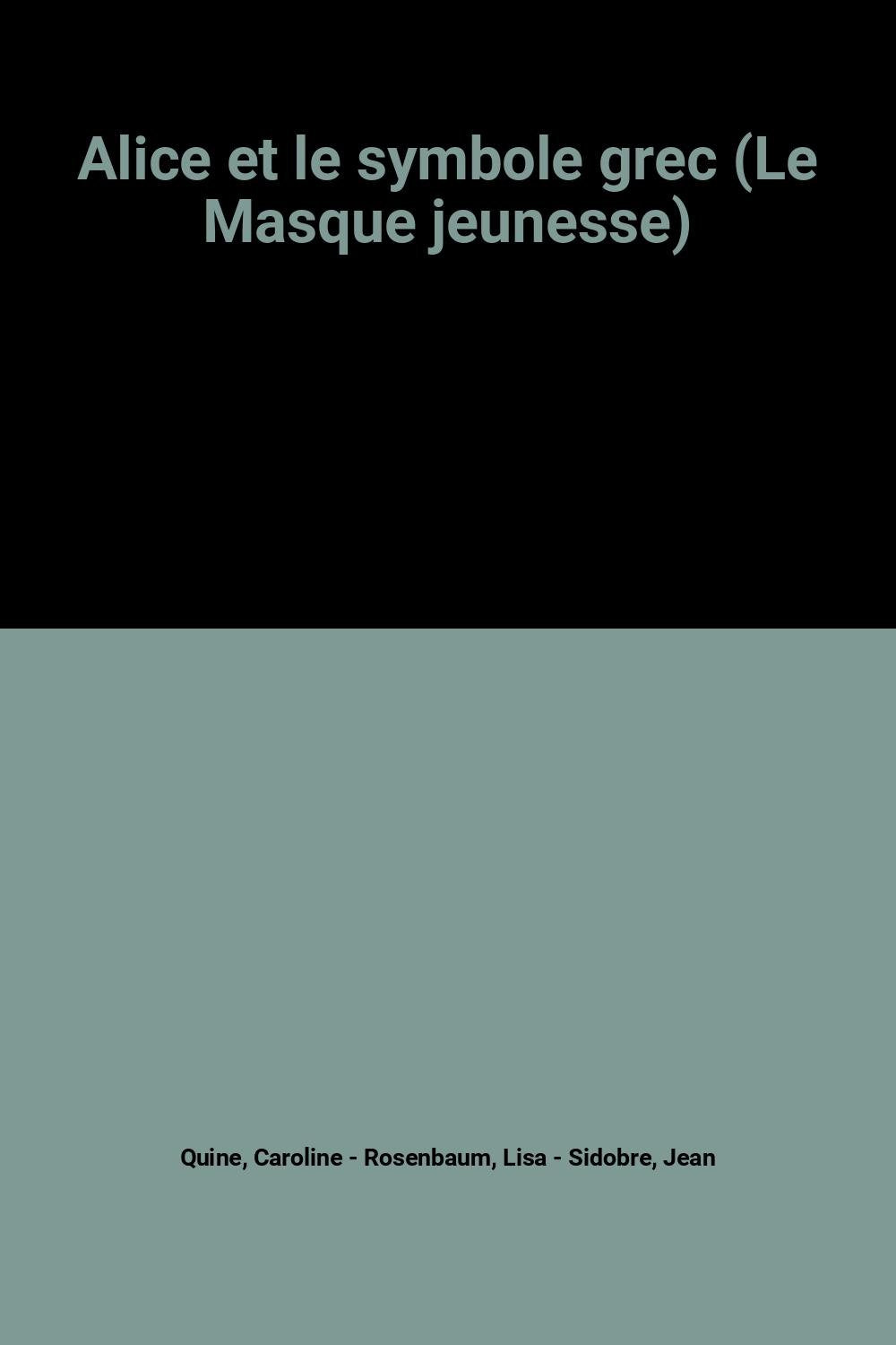 Alice et le symbole grec (Le Masque jeunesse) 9782010084331