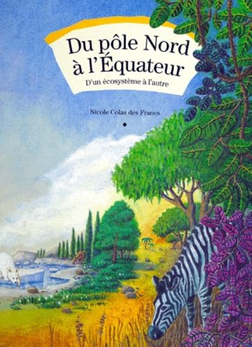 Du Pôle Nord à l'Equateur 9782226068286