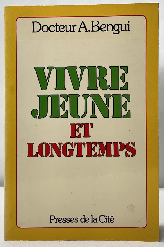 Vivre jeune et longtemps