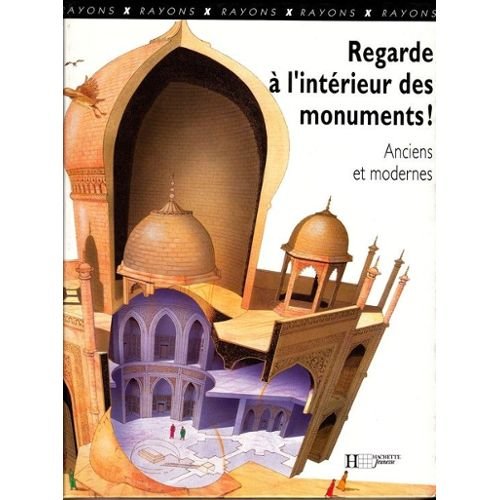 Regarde à l'intérieur des monuments !: Anciens et modernes 9782010212246