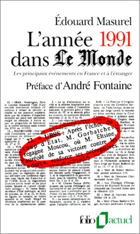L'année 1991 dans Le Monde. Les principaux événements en France et à l'étranger 9782070326693