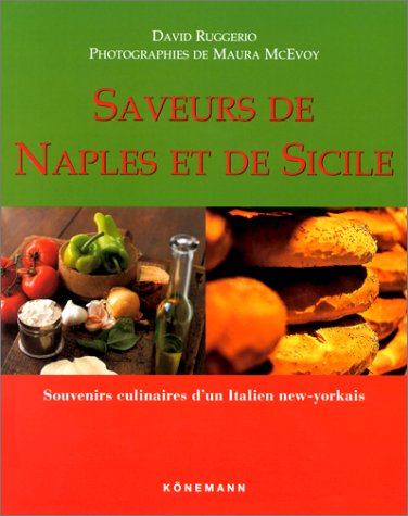 Saveurs de Naples et de Sicile, Souvenirs culinaires d'un Italien new-yorkais 9783829061445