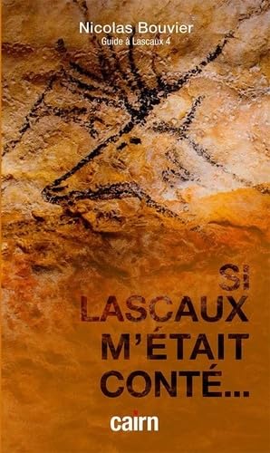Si lascaux m'était conté 9782350687773