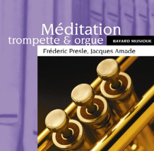 Méditation - Trompette & orgue 3260051092035