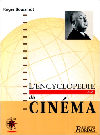 Encyclopédie du cinéma Tome1 9782040270513