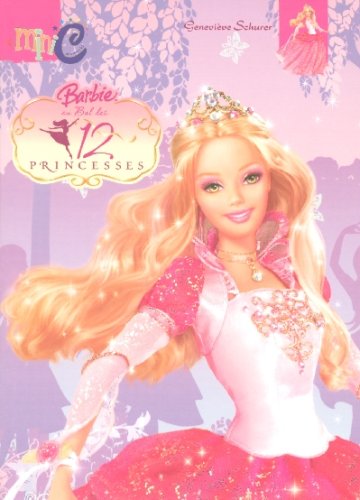 Barbie au Bal des 12 Princesses 9782800693378
