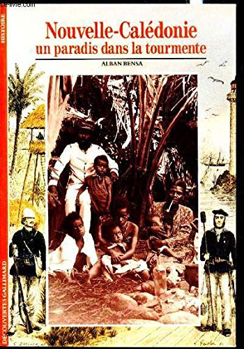 NOUVELLE-CALEDONIE: UN PARADIS DANS LA TOURMENTE 9782070530885