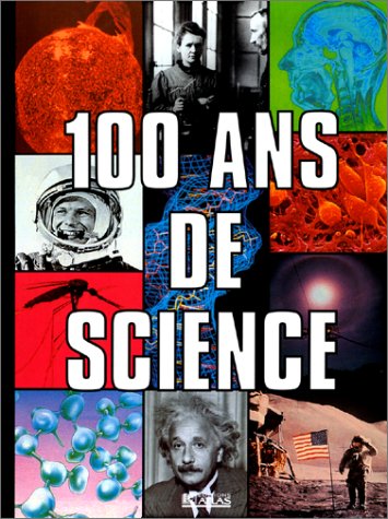 100 ans de science 9782731220933