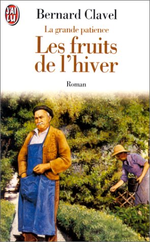 La Grande Patience Tome 4 : Les Fruits De L'Hiver 9782290105252