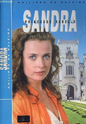 SANDRA PRINCESSE REBELLE 9782286089542