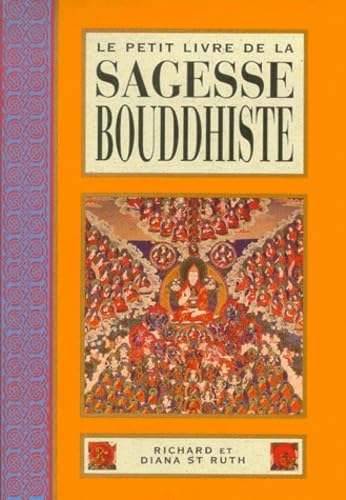 Le petit livre de la sagesse bouddhiste (traduit de l'anglais par B. Dubant) 9782844451262