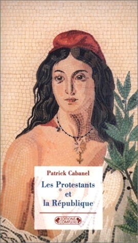 Les protestants et la république 9782870277805