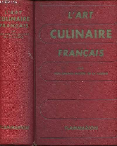 L'art culinaire français, par nos grands maîtres de la cuisine