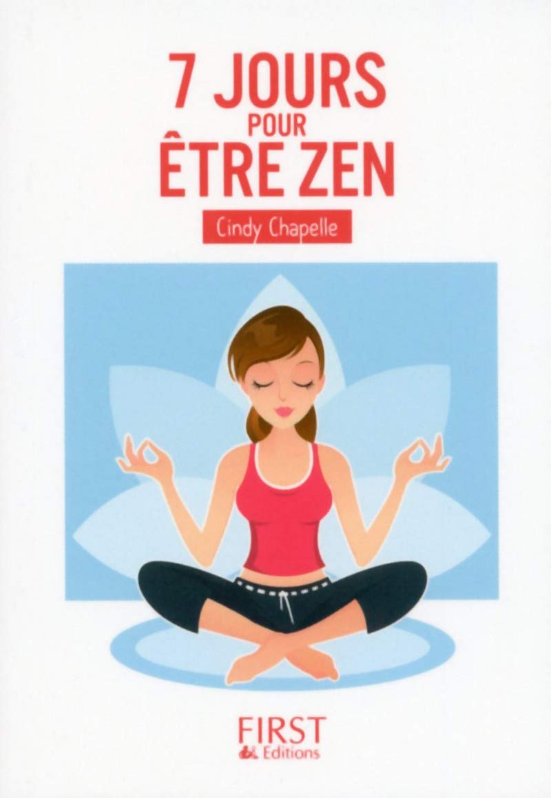 Petit Livre de - 7 jours pour être zen 9782754072809