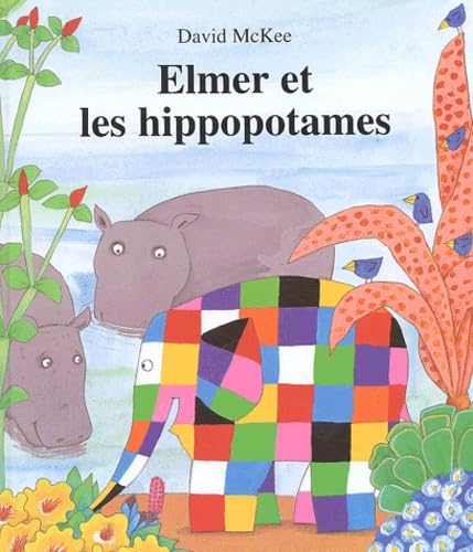 Elmer et les Hippopotames 9782877673891