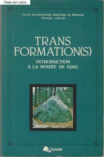 Transformation(s) (Introduction à la pensée de Jung)