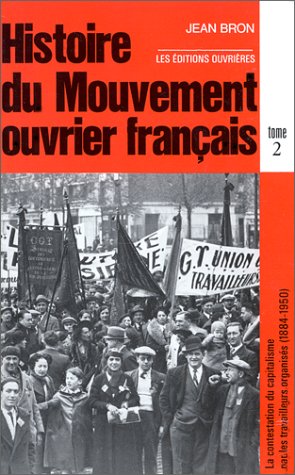 Histoire du mouvement ouvrier français, tome 2 9782708203488