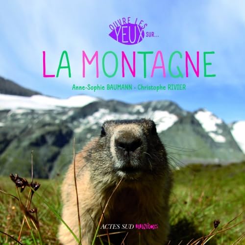 Ouvre les yeux sur la montagne 9782742797196