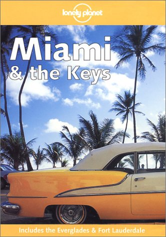 Miami & The Keys, 3rd Edition (en anglais) 9781740591836