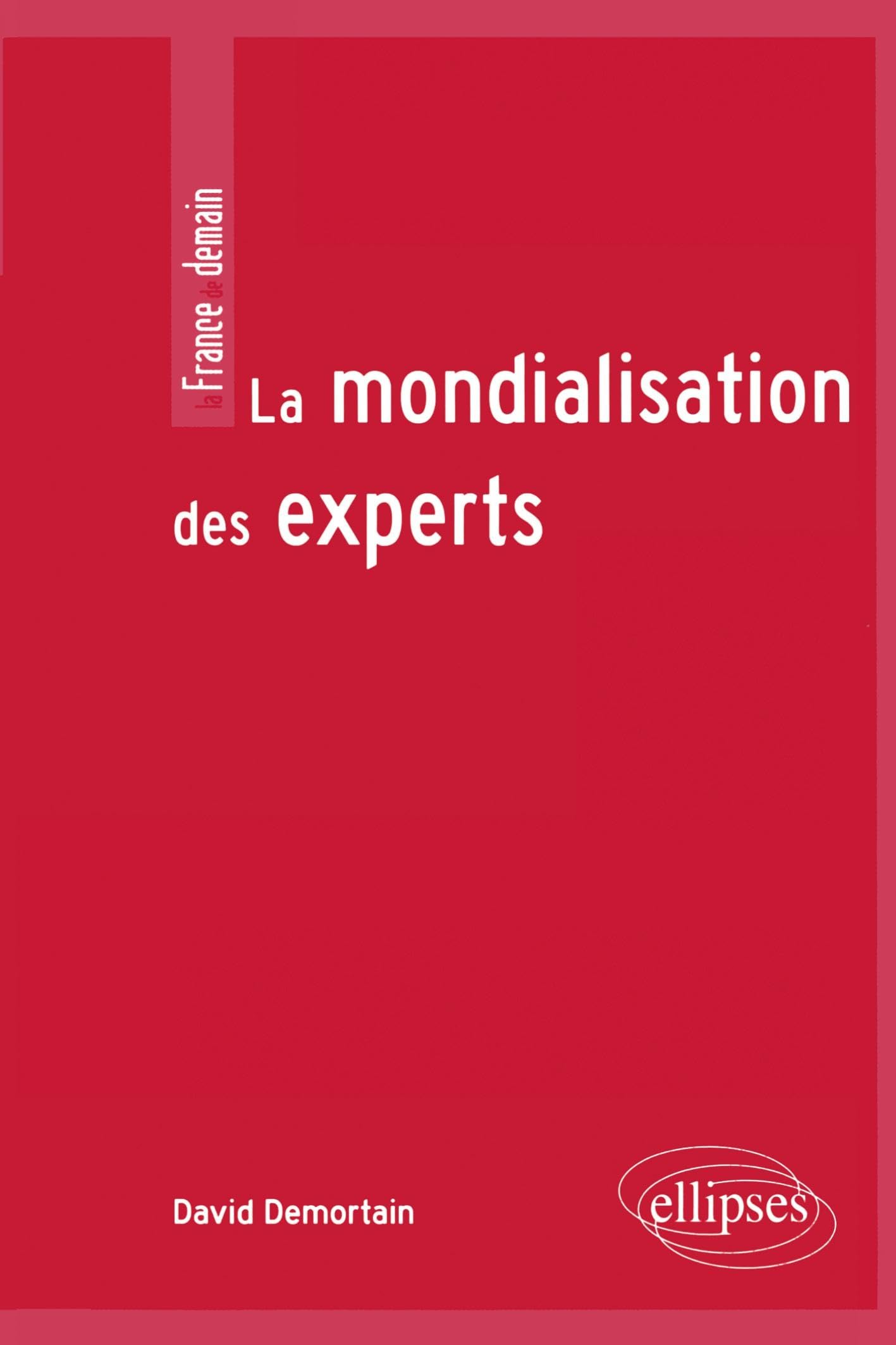 La mondialisation des experts 9782729871666