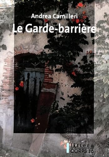 Le Garde-barrière 9782840577935