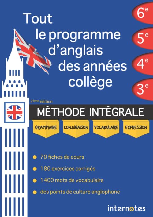 Tout le programme d'anglais des années collège : MÉTHODE INTÉGRALE - Grammaire, conjugaison, vocabulaire, expression 9781983387593