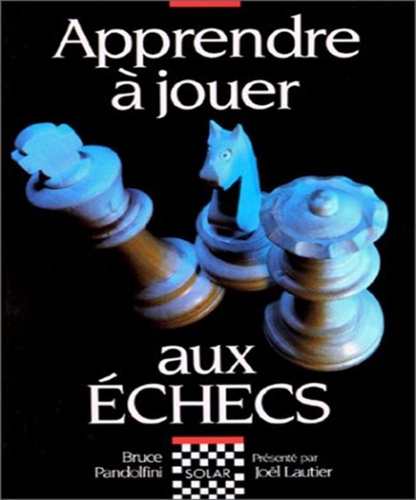 Apprendre à jouer aux échecs 9782263016523