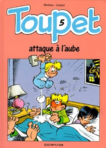 Toupet - tome 5 - TOUPET ATTAQUE A L'AUBE 9782800119984