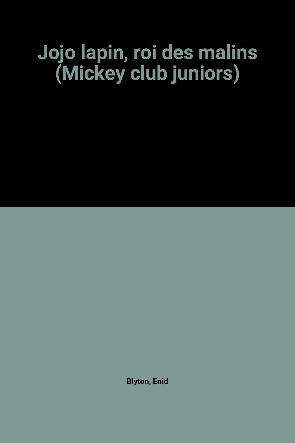 Jojo lapin, roi des malins (Mickey club juniors) 9782245019122