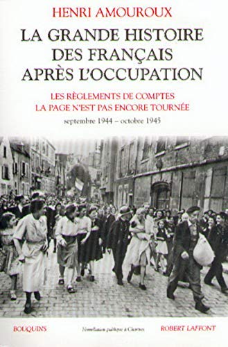 La Grande Histoire des Français après l'Occupation de Amouroux. Henri (1999) Poche