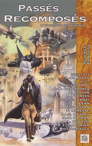 Passés recomposés: Anthologie uchronique 9782910899806