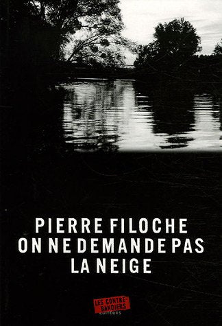 On ne demande pas la neige 9782915438130