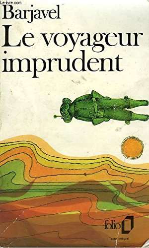 Le Voyageur imprudent: Roman extraordinaire 9782207202340
