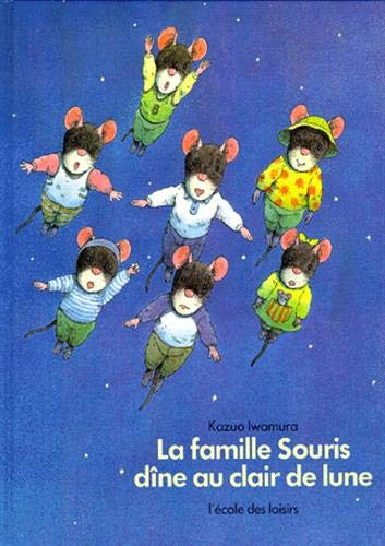 La Famille Souris dîne au clair de lune 9782211018067
