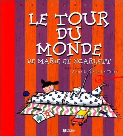 Le Tour du monde de Marie et Scarlett 9782278300129