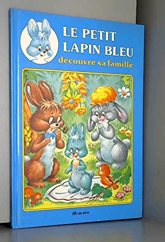Le petit lapin bleu découvre sa famille 9782800610511