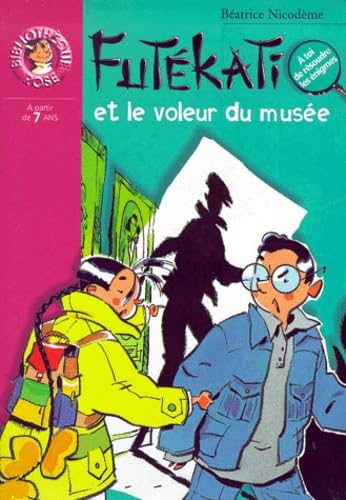 Futekati Et Le Voleur Du Musee 9782012002586