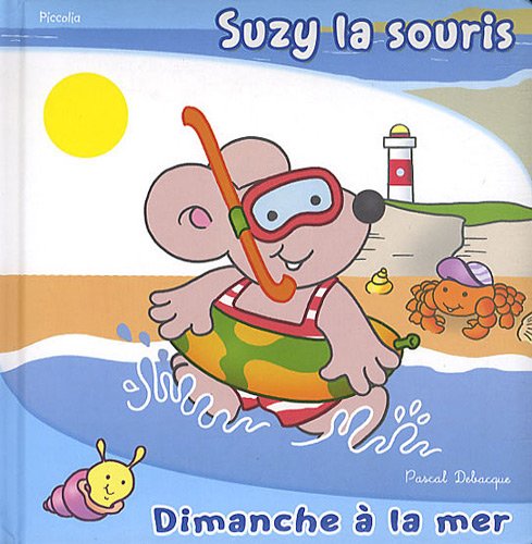 Suzy la souris : Dimanche à la mer 9782753015951