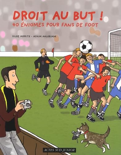 Droit au but !: 40 énigmes pour fans de foot 9782742779611