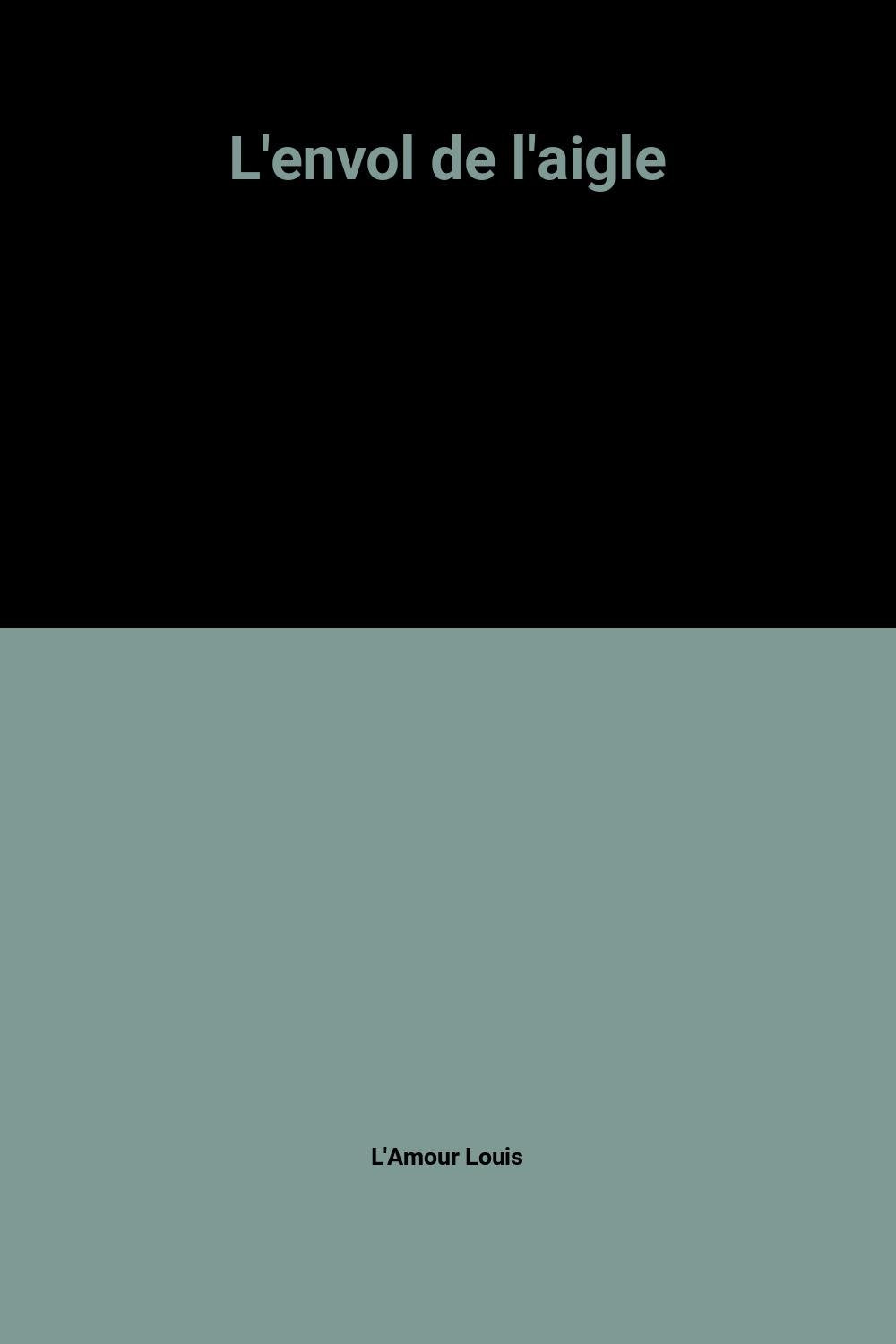 L'envol de l'aigle 9782258020184