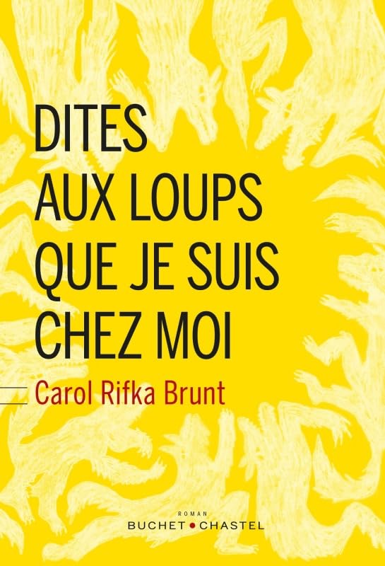 DITES AUX LOUPS QUE JE SUIS CHEZ MOI (0000) 9782283026694