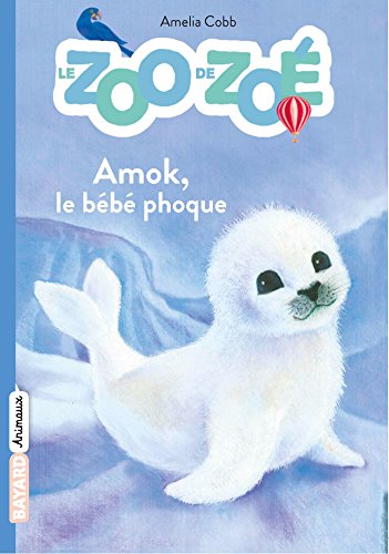 Amok, le bébé phoque 9782747060660