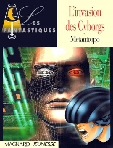 Les Fantastiques : L'Invasion des Cyborgs 9782210984066