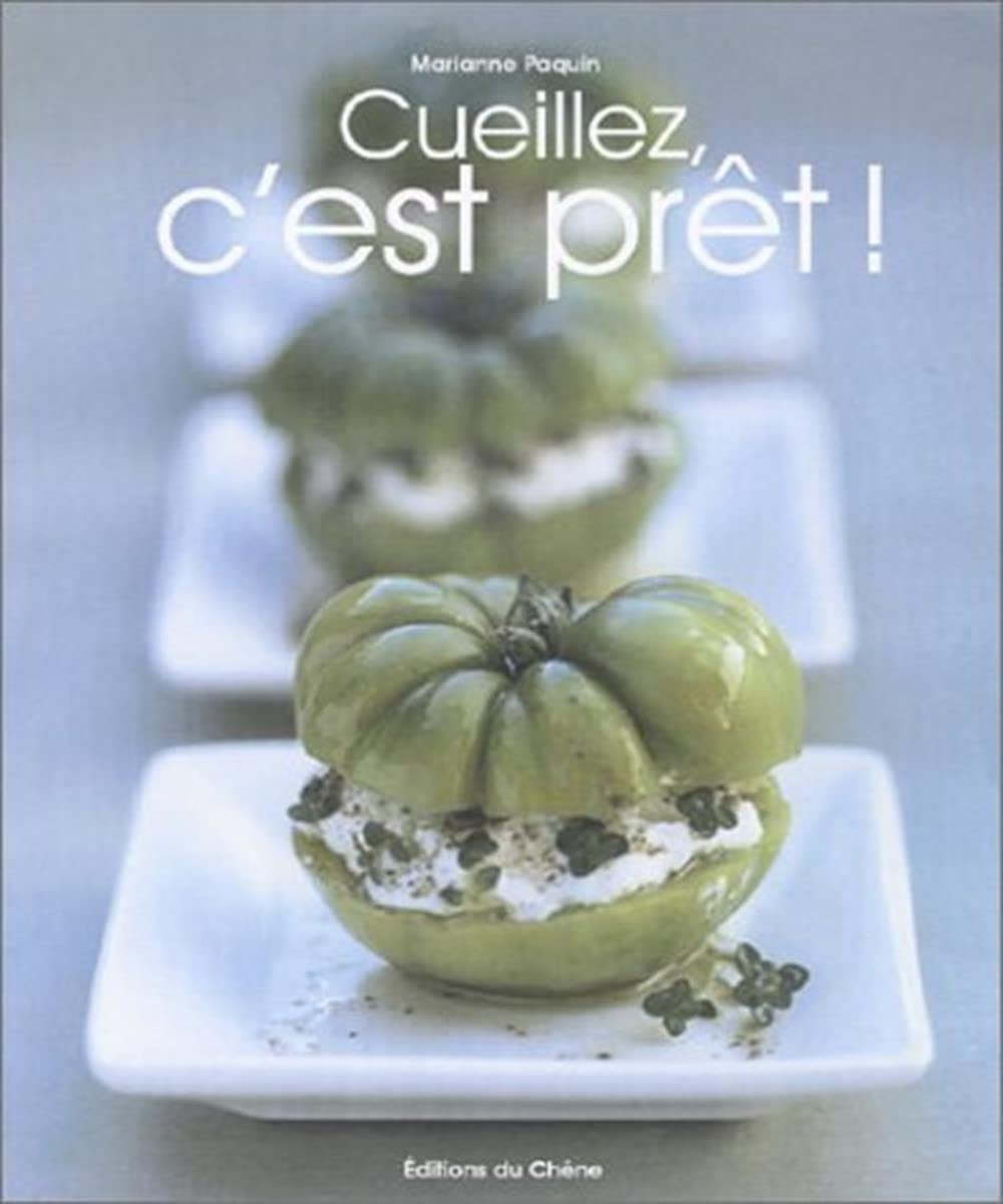 Cueillez, c'est prêt ! 9782842775322