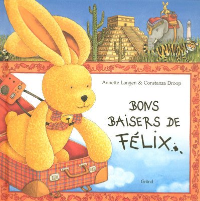 Bons baisers de Félix 9782700017281