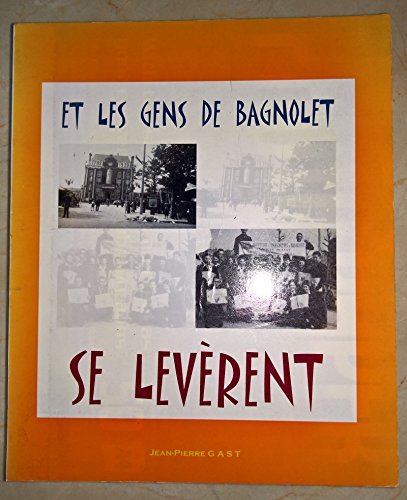 Bagnolet, 1939-1944 : Et les gens de Bagnolet se levèrent 9782915525076