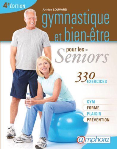 Gymnatique et bien-être pour les séniors 9782851806154